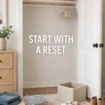 01 small closet reset